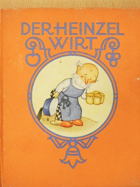 Ida Bohatta-Morpurgo - Der Heinzelwirt [antikvár]