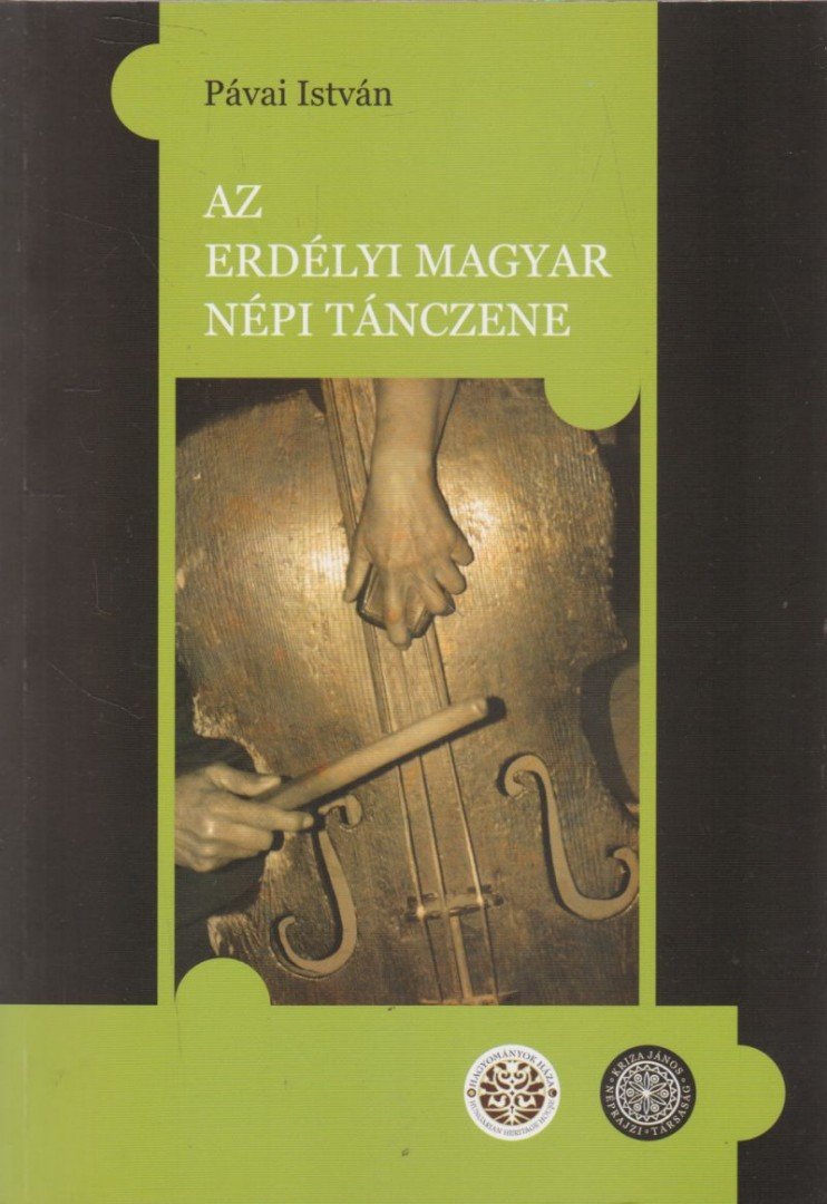 Pávai István - Az erdélyi magyar népi tánczene [antikvár]