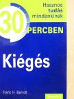 Frank H. Berndt - Kiégés [antikvár]