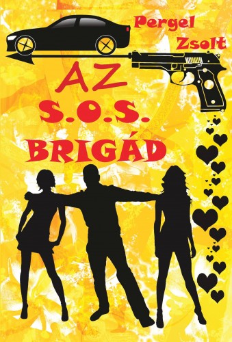 Pergel Zsolt - Az S.O.S. brigád [eKönyv: epub, mobi]