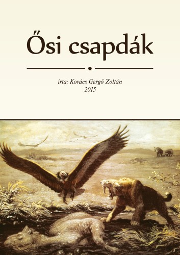 Zoltán Kovács Gergő - Ősi csapdák [eKönyv: epub, mobi]