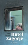 Ivana Bodrozic - Hotel Zagorje [eKönyv: epub, mobi]