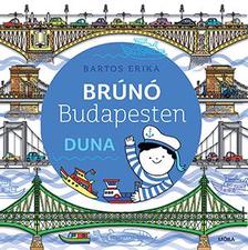 Bartos Erika - Brúnó Budapesten 5. - Duna