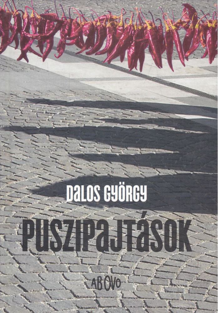 Dalos György - Puszipajtások [antikvár]