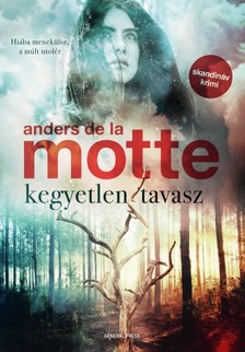 Anders de la Motte - Kegyetlen tavasz [eKönyv: epub, mobi]