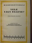 Mereskovszkij - Vele vagy ellene? I-II. [antikvár]