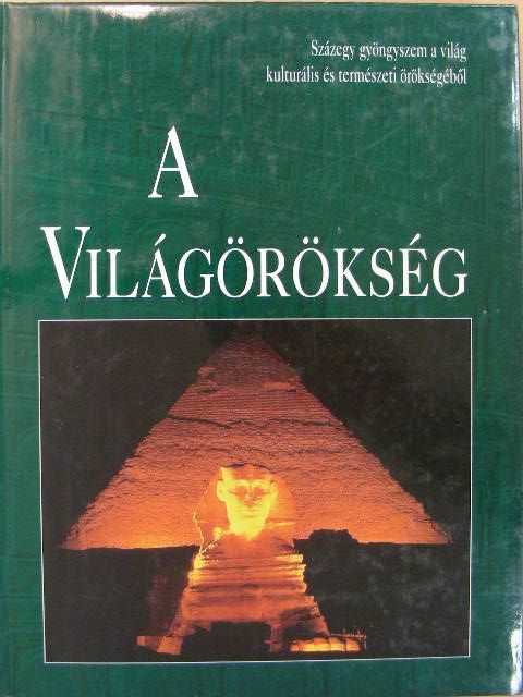 Domina István - A Világörökség II. [antikvár]