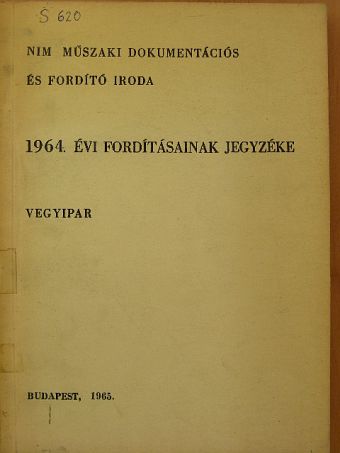 NIM Műszaki Dokumentációs és Fordító Iroda 1964. évi fordításainak jegyzéke [antikvár]