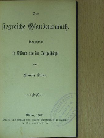 Ludwig Donin - Der siegreiche Glaubensmuth (gótbetűs) [antikvár]