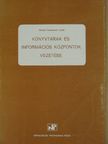 Mildred Hawksworth Lowell - Könyvtárak és információs központok vezetése [antikvár]