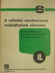 Dr. Bujtás László - A vállalati mechanizmus működésének elemzése II. [antikvár]
