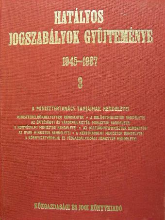 Dr. Bogdán Tibor - Hatályos jogszabályok gyűjteménye 1945-1987. 3. (töredék) [antikvár]