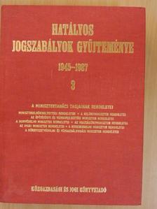 Dr. Bogdán Tibor - Hatályos jogszabályok gyűjteménye 1945-1987. 3. (töredék) [antikvár]