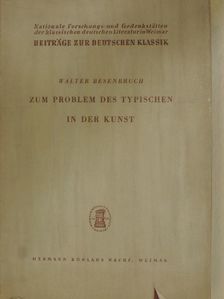 Walter Besenbruch - Zum Problem des Typischen in der Kunst [antikvár]