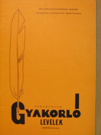 Dr. Hegyi András - Gyakorló levelek javítókulcsai történelemből [antikvár]