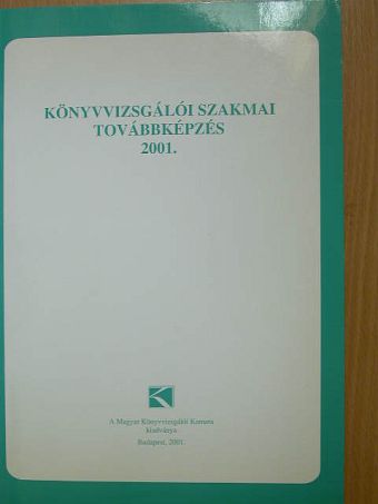 Könyvvizsgálói szakmai továbbképzés 2001. [antikvár]