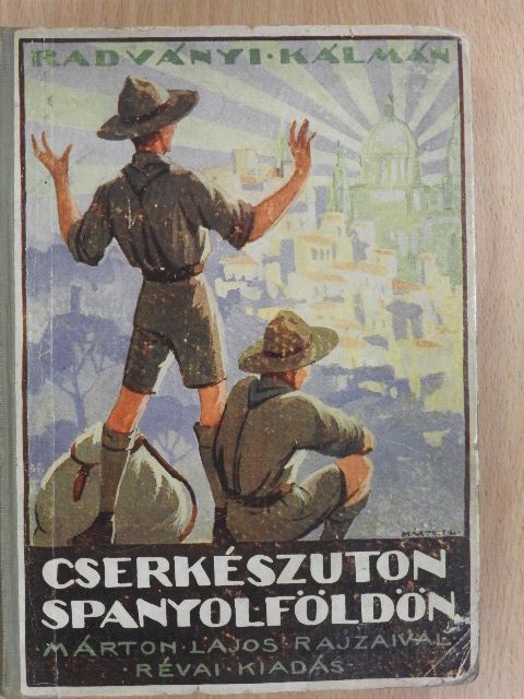 Radványi Kálmán - Cserkészúton Spanyol földön [antikvár]