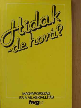 Borszéki Zsuzsa - Hidak - de hová? [antikvár]