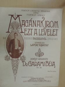 Dr. Garami Béla - Magának irom ezt a levelet [antikvár]