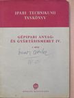 Bede István - Gépipari anyag- és gyártásismeret IV/2. [antikvár]