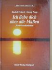 Rudolf Erhard - Ich liebe dich über alle Maßen [antikvár]