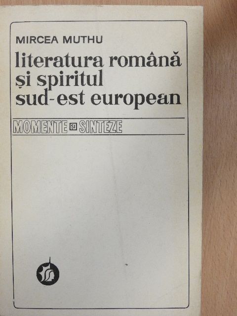 Mircea Muthu - Literatura romana si spiritul sud-est European [antikvár]
