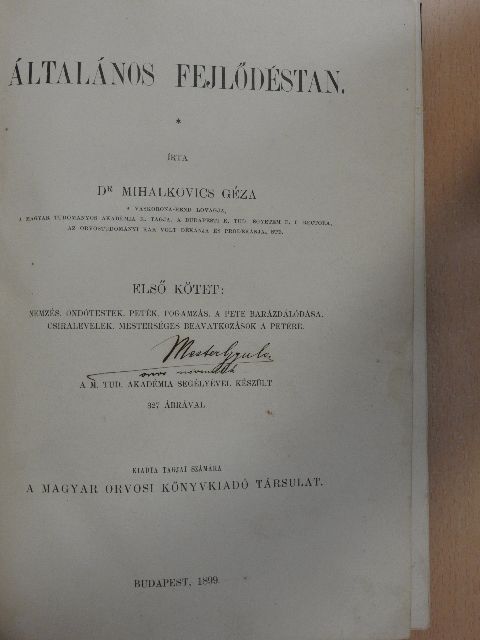Dr. Mihalkovics Géza - Általános fejlődéstan I. [antikvár]