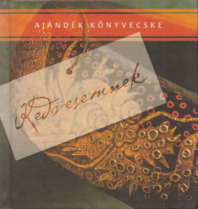 Majthényi László - Kedvesemnek [antikvár]