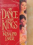 Rosalind Laker - To Dance With Kings [antikvár]
