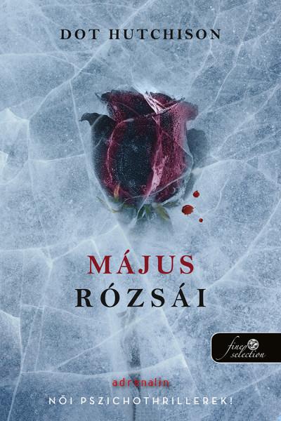 Dot Hutchison - Május rózsái (A gyűjtő 2.)