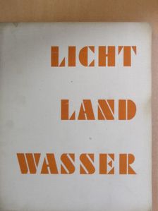 Fritz Kühn - Licht Land Wasser [antikvár]