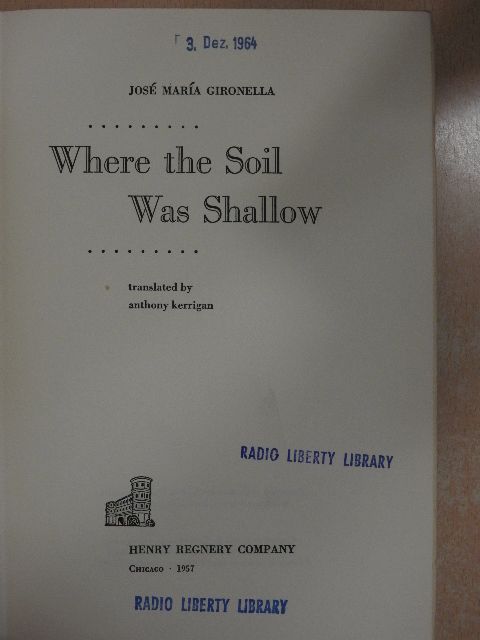 José María Gironella - Where the Soil Was Shallow [antikvár]