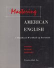 Rebecca E. Hayden, Dorothy W. Pilgrim, Aurora Q. Haggard - Mastering American English [antikvár]