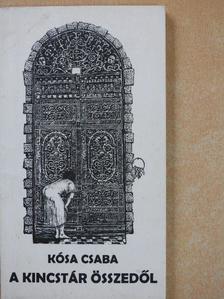 Kósa Csaba - A kincstár összedől (dedikált példány) [antikvár]
