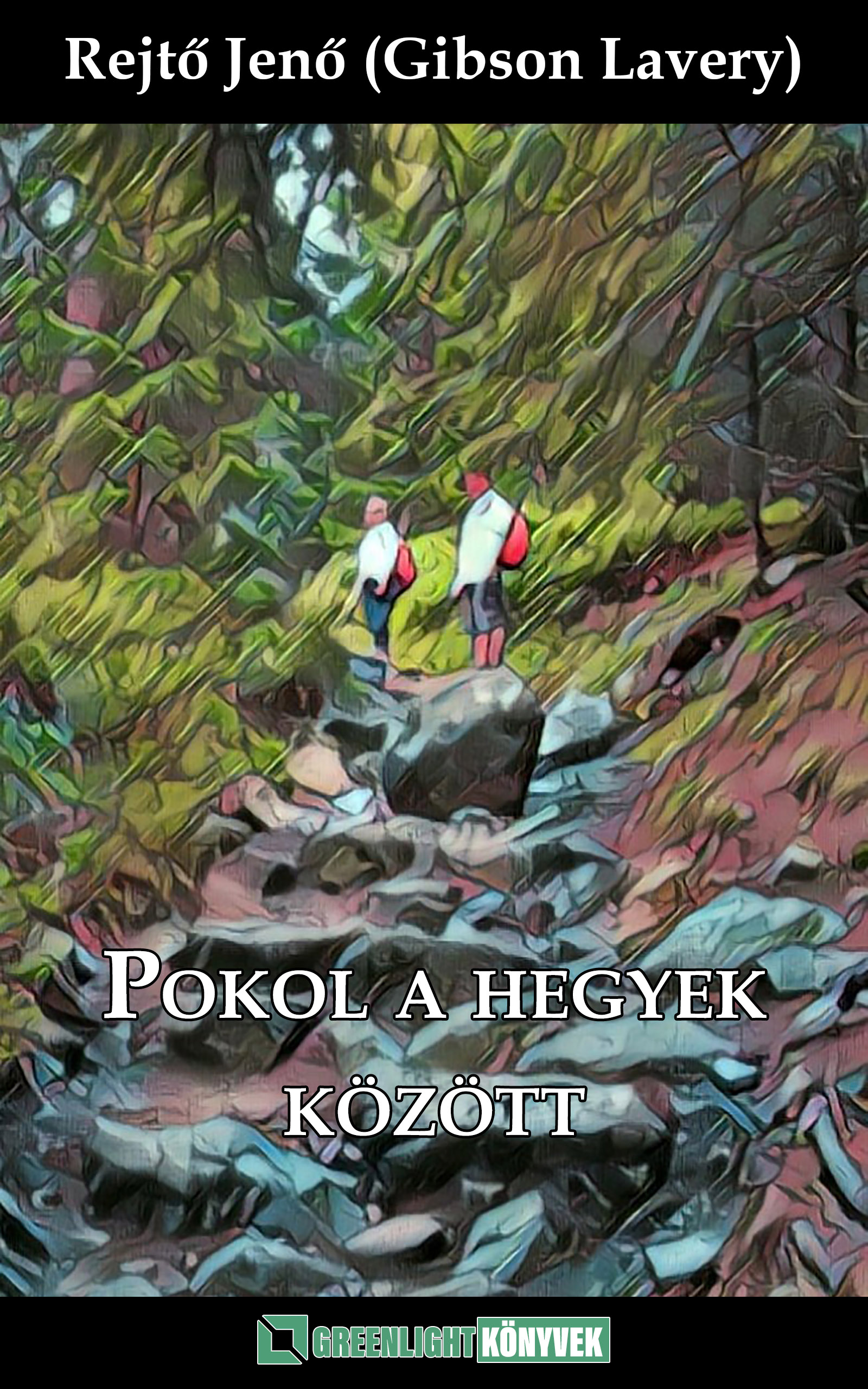 Rejtő Jenő - Pokol a hegyek között [eKönyv: epub, mobi]