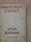 Louis Bertrand - Spanyolország története [antikvár]