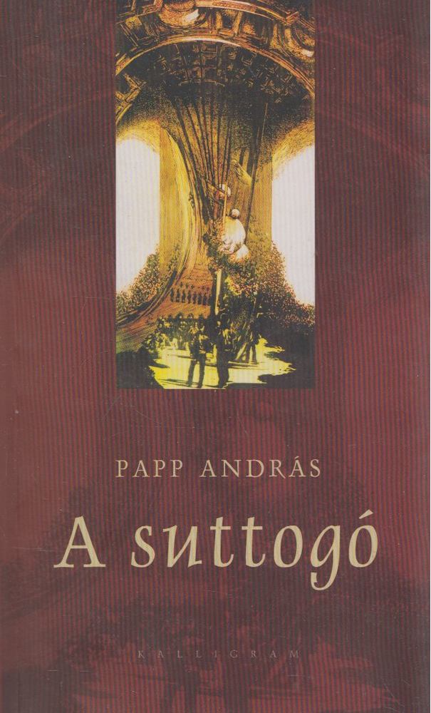 Papp András - A suttogó [antikvár]