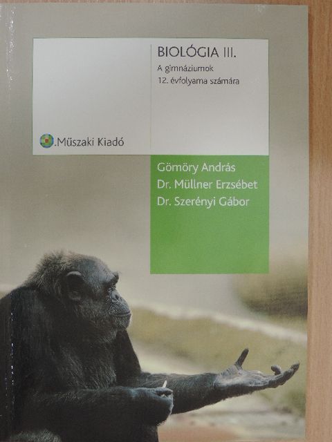 Dr. Müllner Erzsébet - Biológia III. [antikvár]