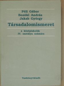 Bozóki András - Társadalomismeret IV. [antikvár]