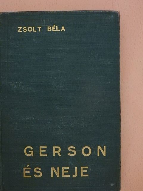 Zsolt Béla - Gerson és neje [antikvár]