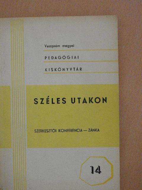 Balázs Mihály - Széles utakon [antikvár]