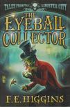 F.E. Higgins - The Eyeball Collector [antikvár]