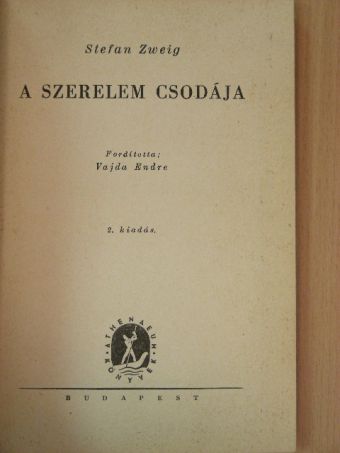 Stefan Zweig - A szerelem csodája [antikvár]