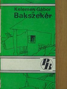 Kelemen Gábor - Bakszekér [antikvár]
