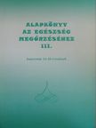 Dr. Cornides Ágnes - Alapkönyv az egészség megőrzéséhez III. [antikvár]