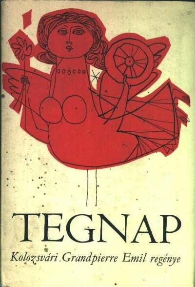 KOLOZSVÁRI GRANDPIERRE EMIL - Tegnap [antikvár]
