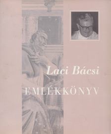 Schmidt Jánosné - Laci Bácsi Emlékkönyv [antikvár]