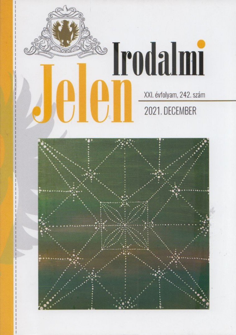Böszörményi Zoltán - Irodalmi Jelen 2021. december XXI. évfolyam, 242. szám [antikvár]