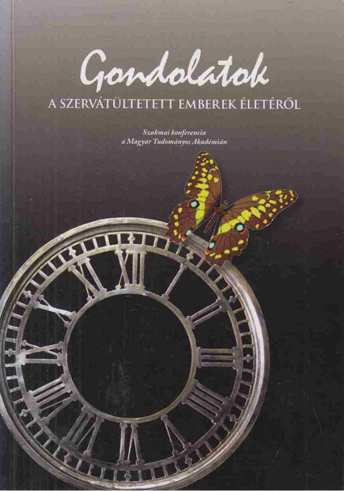 Gondolatok a szervátültetett emberek életéről [antikvár]