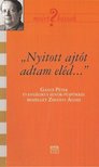 Zimányi Ágnes - "Nyitott ajtót adtam eléd..." - Beszélgetés Gáncs Péter evangélikus püspökkel - Beszélgetés Gáncs Péter evangélikus püspökkel [antikvár]